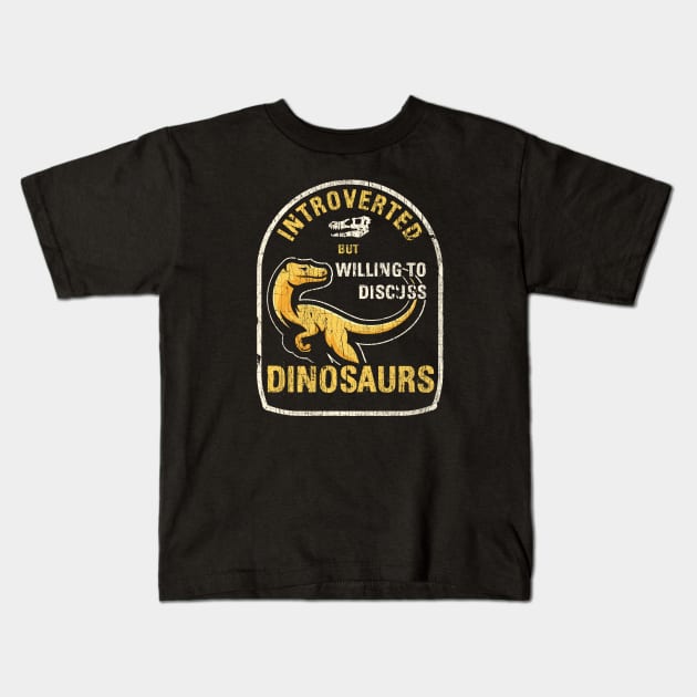 Introverted but Dinosaurs Kids T-Shirt by KennefRiggles